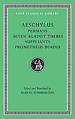 Persians. Seven against Thebes. Suppliants. Prometheus Bound