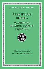 Oresteia: Agamemnon. Libation-Bearers. Eumenides. 9780674996281