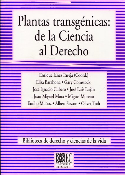 Plantas transgénicas: de la Ciencia al Derecho. 9788484446293