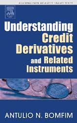 Understanding credit derivatives and related instruments. 9780121082659