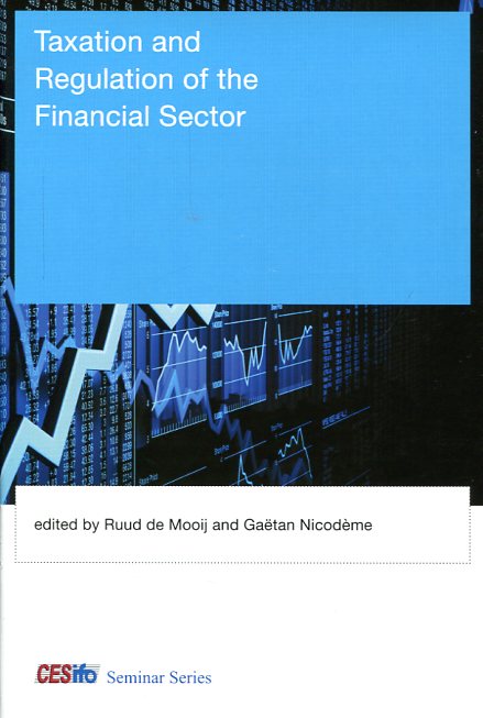 Taxation and regulation of the financial sector. 9780262027977