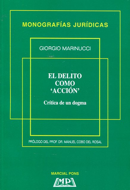 El delito como "acción". 9788472485679