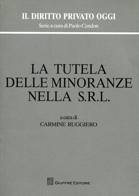 La tutela delle minoranze nella S.R.L.. 9788814189807