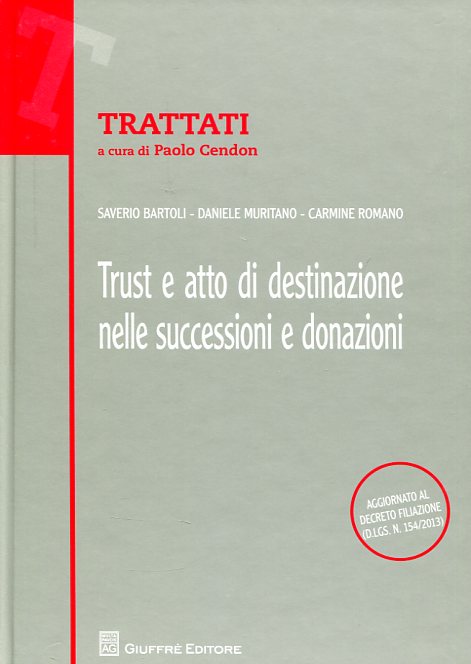 Trust e atto di destinazione nelle successioni e donazioni. 9788814192791