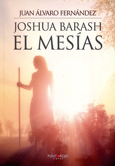 Joshua Barash el Mesías. 9788416274734