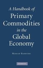 A handbook of primary commodities in the global economy. 9780521880206
