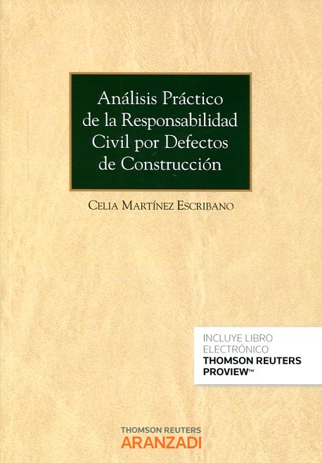 Análisis práctico de la responsabilidad civil por defectos de construcción. 9788490598993