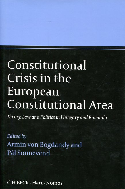 Constitutional crisis in the european constitutional area. 9781849464642