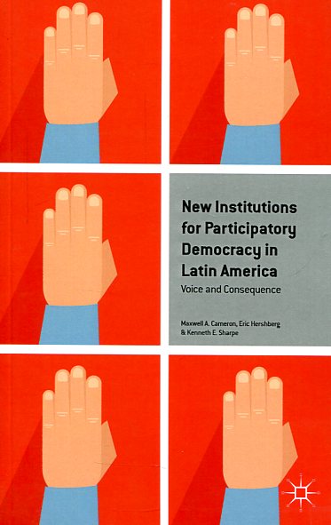 New institutions for participatory democracy in Latin America. 9781137485465