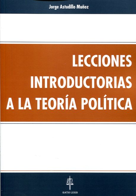 Lecciones introductorias a la teoría política