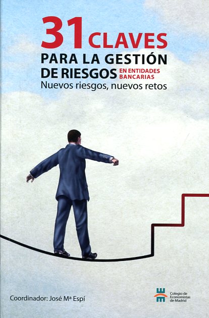 31 claves para la gestión de riesgos en entidades bancarias