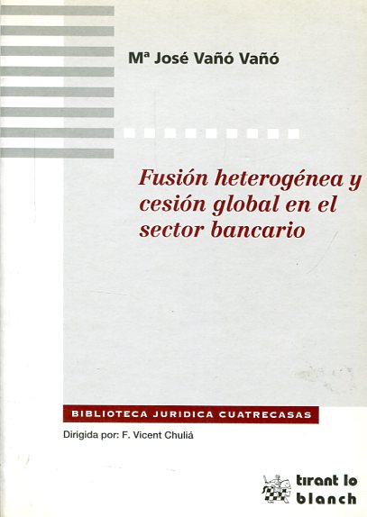 Fusión heterogénea y cesión global en el sector bancario