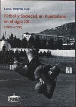 Fútbol y sociedad en Puertollano en el siglo XX