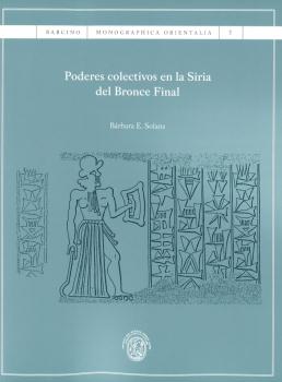 Poderes colectivos en la Siria del Bronce Final. 9788447538584