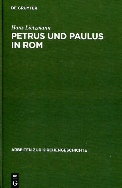 Petrus und Paulus in Rom. 9783110981582