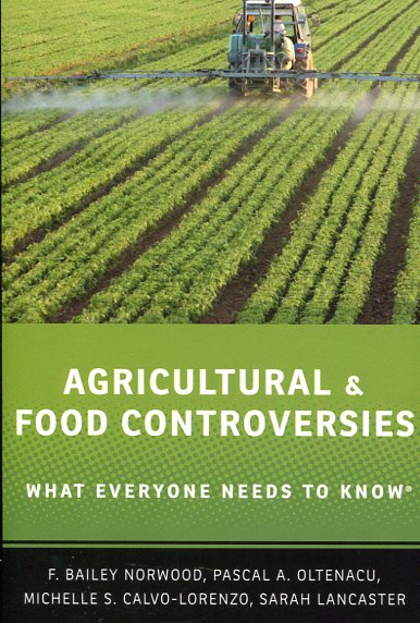 Agricultural and food controversies. 9780199368426