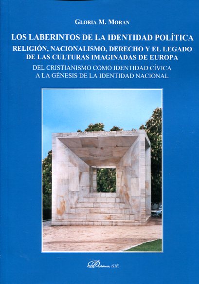 Los laberintos de la identidad política. 9788490852774