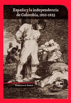España y la Independencia de Colombia. 9789586959865