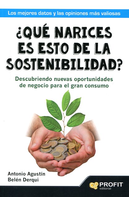 ¿Qué narices es esto de la sostenibilidad?