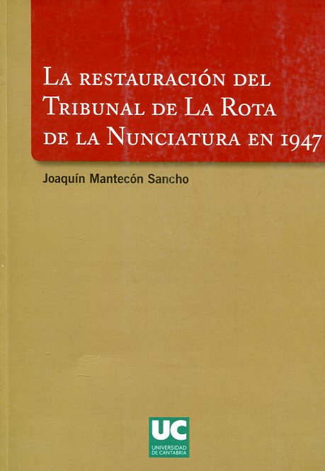 La restauración del Tribunal de la Rota de la Nunciatura en 1947