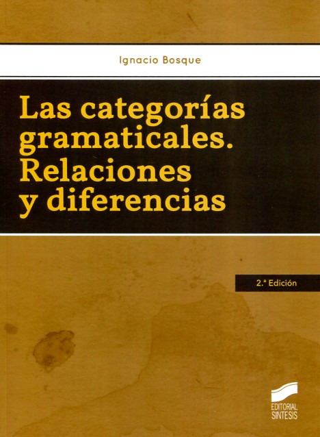 Las categorías gramaticales. 9788490770825