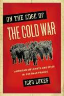 The edge of the Cold War. 9780190217846