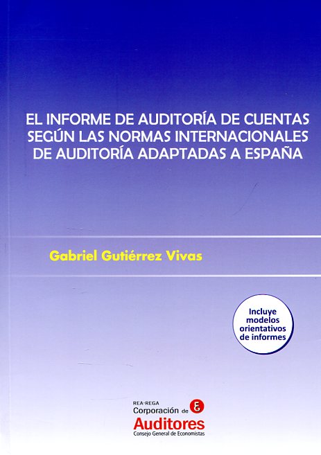 El informe de auditoría de cuentas según las normas internacionales de auditoría adaptadas a España