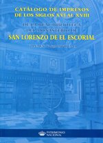 Catálogo de impresos de los siglos XVI al XVIII de la Real Biblioteca del Monasterio de San Lorenzo de El Escorial