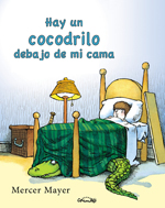 Hay un cocodrilo debajo de mi cama