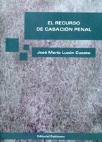 El recurso de casación penal. 9788490853054