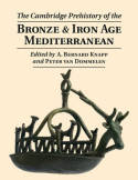 The Cambridge Prehistory of the Bronze and Iron Age mediterranean. 9780521766883