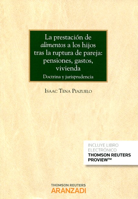 La prestación de alimentos a los hijos tras la ruptura de pareja. 9788490981375