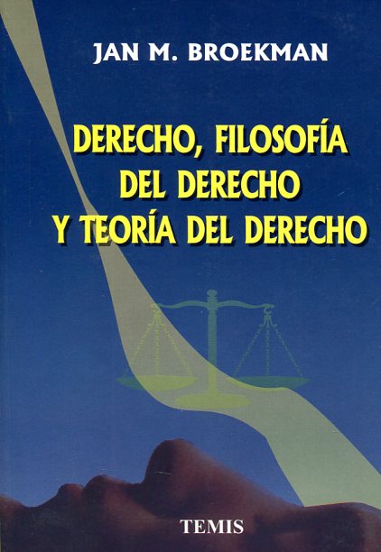 Derecho, filosofía del Derecho y teoría del Derecho