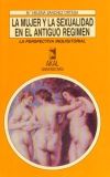 La mujer y la sexualidad en el Antiguo Régimen. 9788446000822