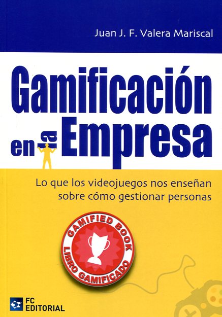 Gamificación en la empresa. 9788415781301