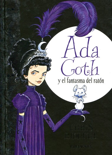 Ada Goth y el fantasma del ratón. 9788426391797