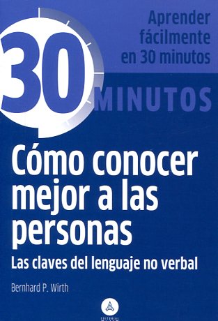 Cómo conocer mejor a las personas. 9788415618201