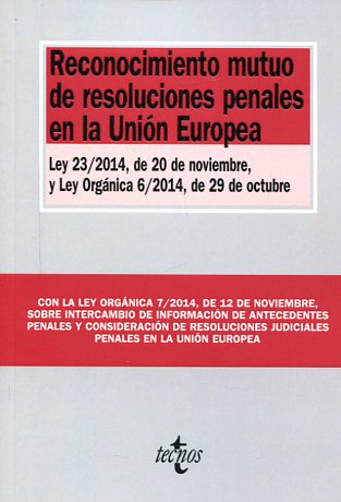 Reconocimiento mutuo de resoluciones penales en la unión Europea. 9788430965014