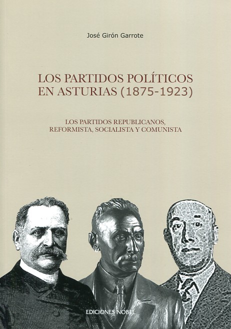 Los partidos políticos en Asturias (1875-1923). 9788484597056