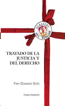 Tratado de la Justicia y del Derecho