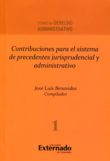Contribuciones para el sistema de precedentes jurisprudencial y administrativo