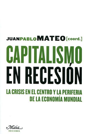 Capitalismo en recesión. 9788492724536