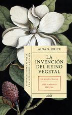 La invención del reino vegetal. 9788434419469