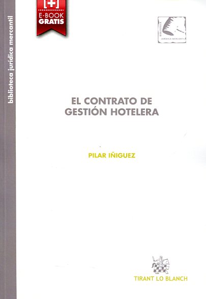 El contrato de gestión hotelera. 9788490539927
