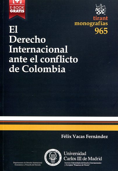 El Derecho internacional ante el conflicto de Colombia. 9788490860991