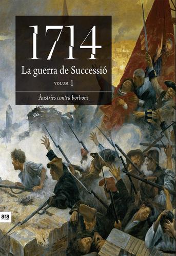 1714 La Guerra de Successió. 9788496201804