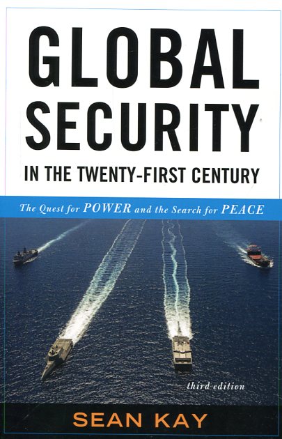 Global security in the twenty-first century. 9781442248021