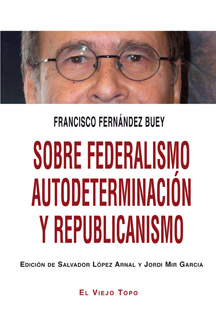 Sobre federalismo, autodeterminación y republicanismo. 9788416288328