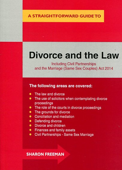 A Straightforward guide to divorce and the Law. 9781847165008