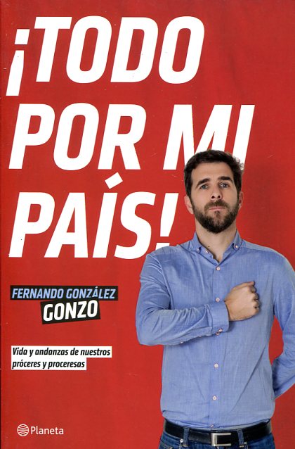 ¡Todo por mi país!. 9788408140009